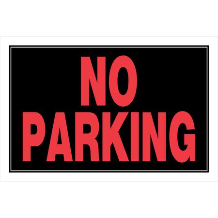 HILLMAN English Black No Parking Sign 8 in. H X 12 in. W