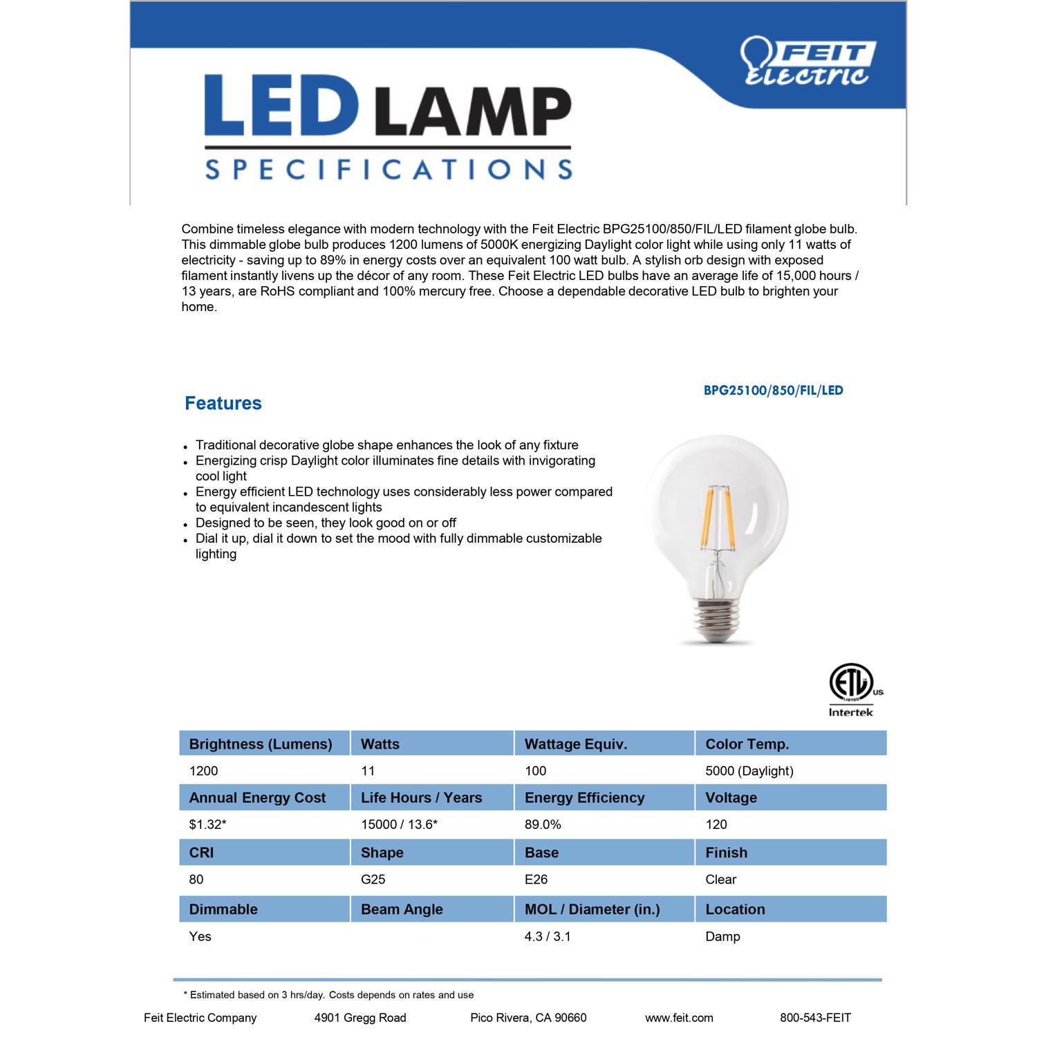 Feit G25 E26 (Medium) Filament LED Bulb Daylight 100 Watt Equivalence 1 pk