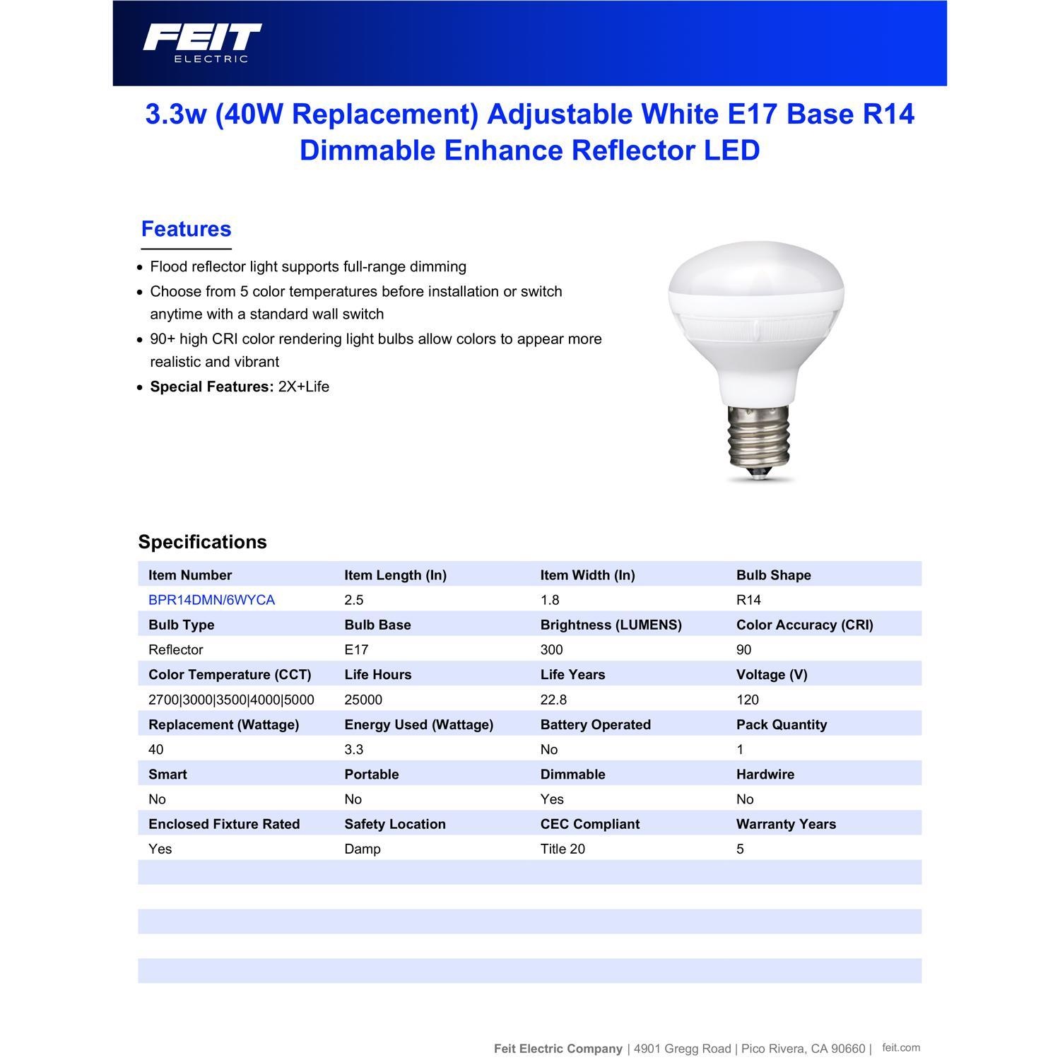 Feit R14 E17 (Intermediate) LED Bulb Adjustable White 40 Watt Equivalence 1 Pack
