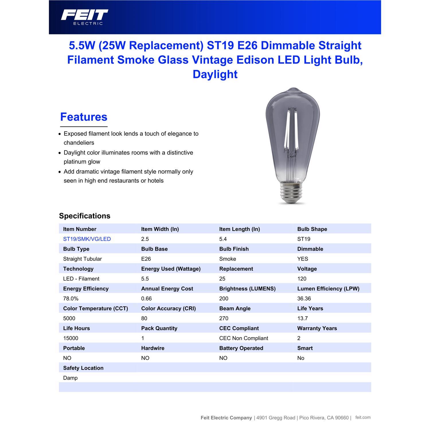 Feit ST19 E26 (Medium) LED Bulb Smoke Daylight 25 Watt Equivalence 1 pk