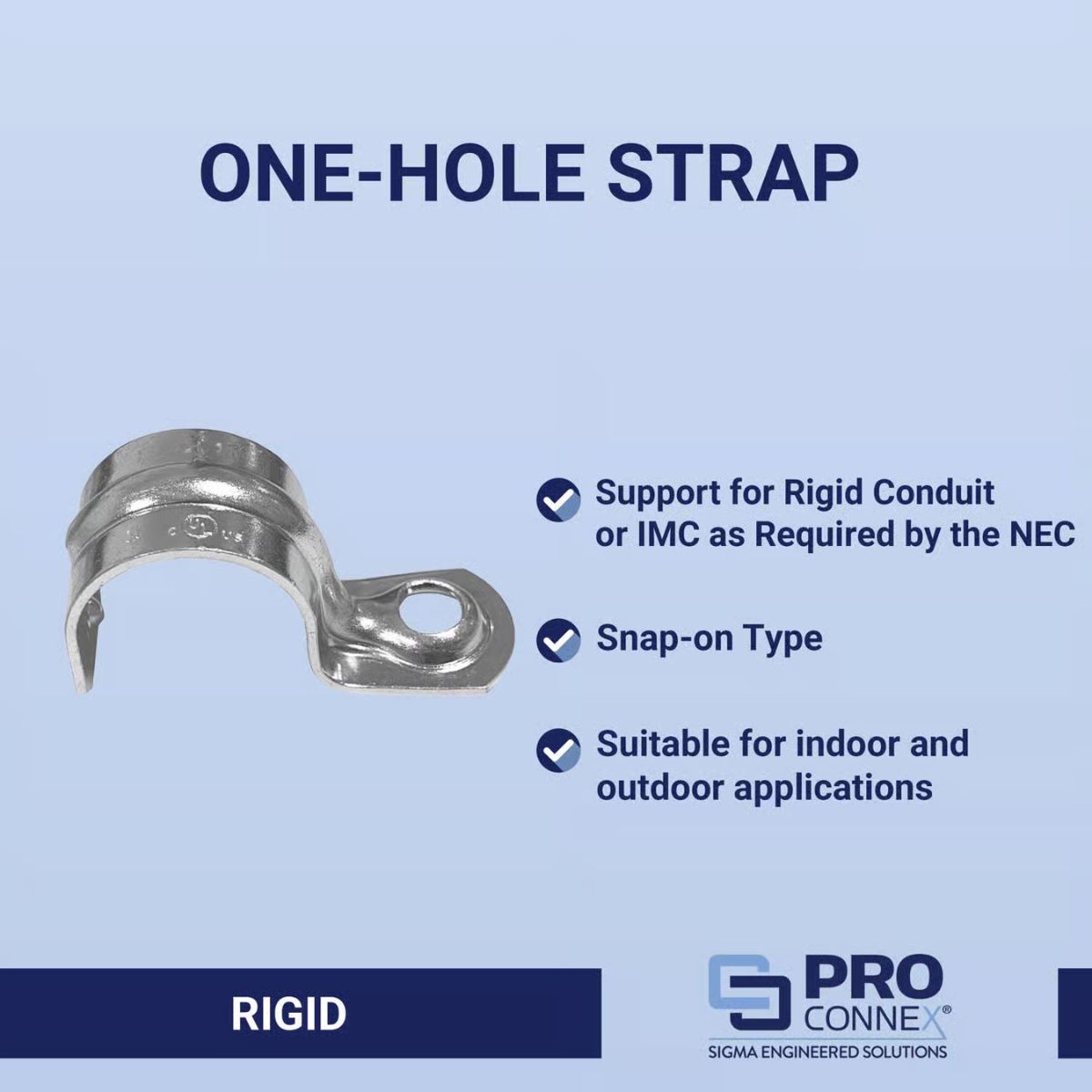 Sigma Engineered Solutions ProConnex 3/4 in. D Zinc-Plated Steel 1 Hole Strap 25 Pack