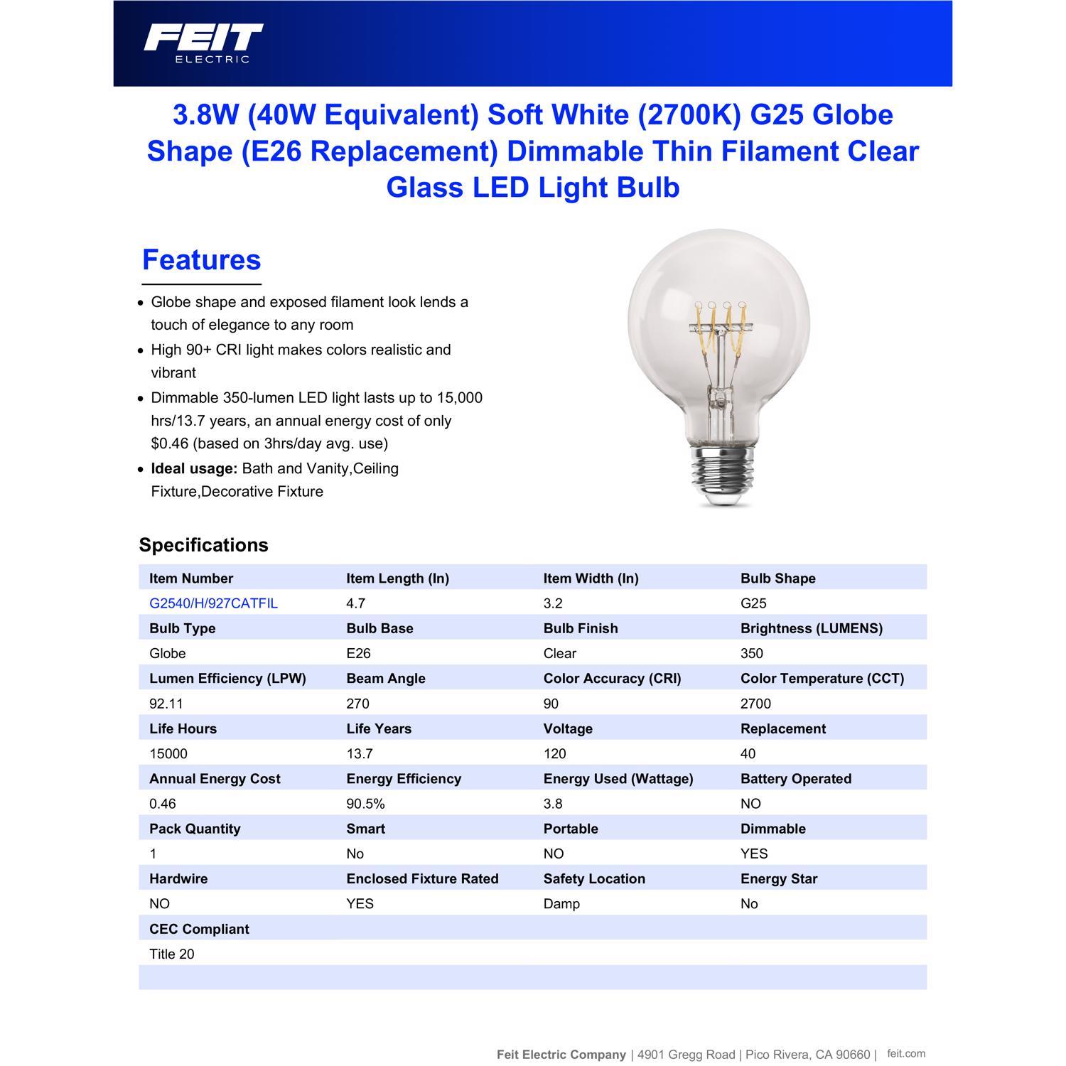 Feit G25 E26 (Medium) Filament LED Bulb Soft White 40 Watt Equivalence 1 pk