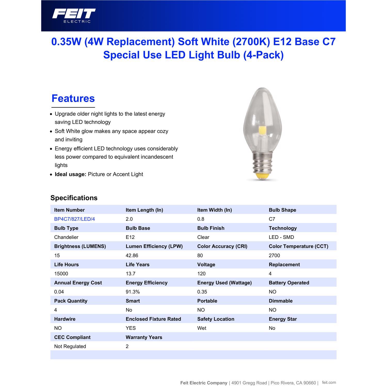Feit C7 E12 (Candelabra) LED Bulb Soft White 4 Watt Equivalence 4 pk