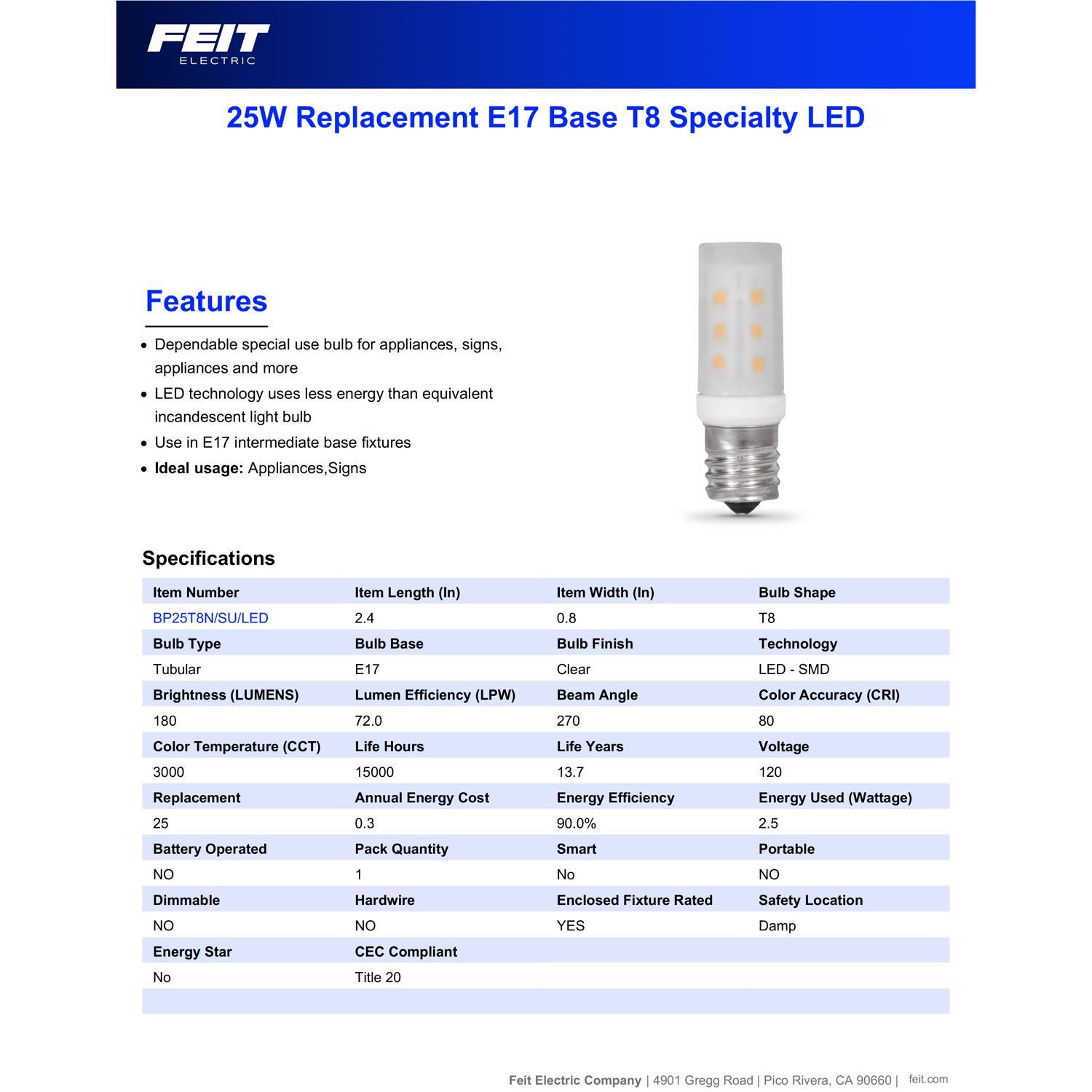 Feit T8 E17 (Intermediate) LED Bulb Warm White 25 Watt Equivalence 1 pk