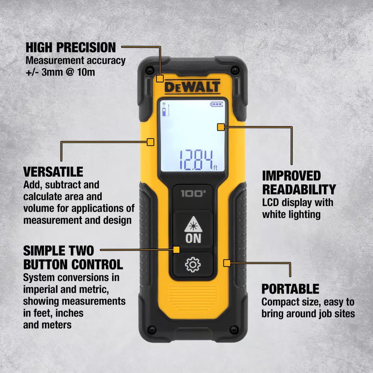 DeWalt 6.5 in. L x 3.8 in. W Laser Distance Measurer 100 ft. Black/Yellow 1 Piece