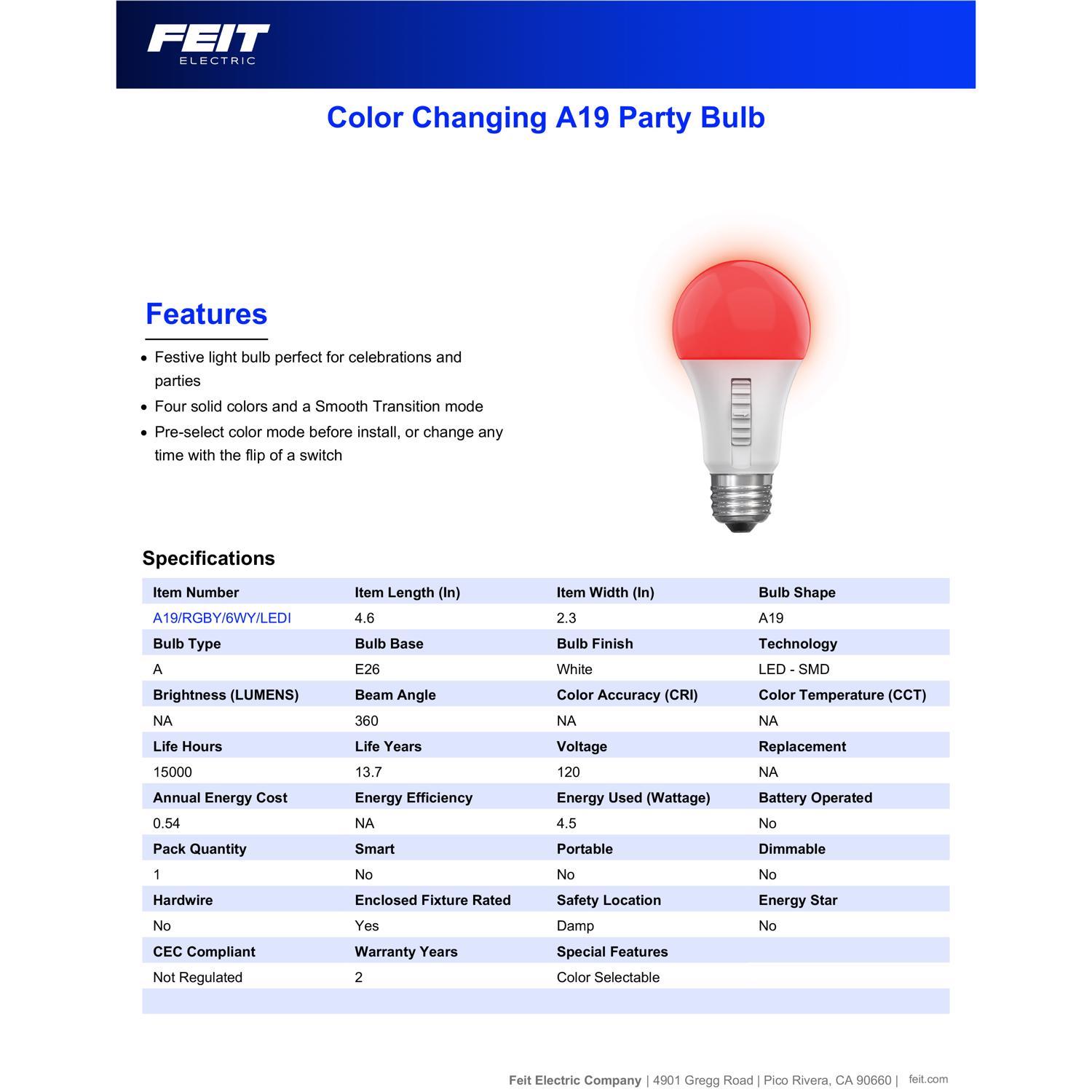 Feit A19 E26 (Medium) Smart-Enabled Party Bulb Color Changing 4.5 Watt Equivalence 1 pk