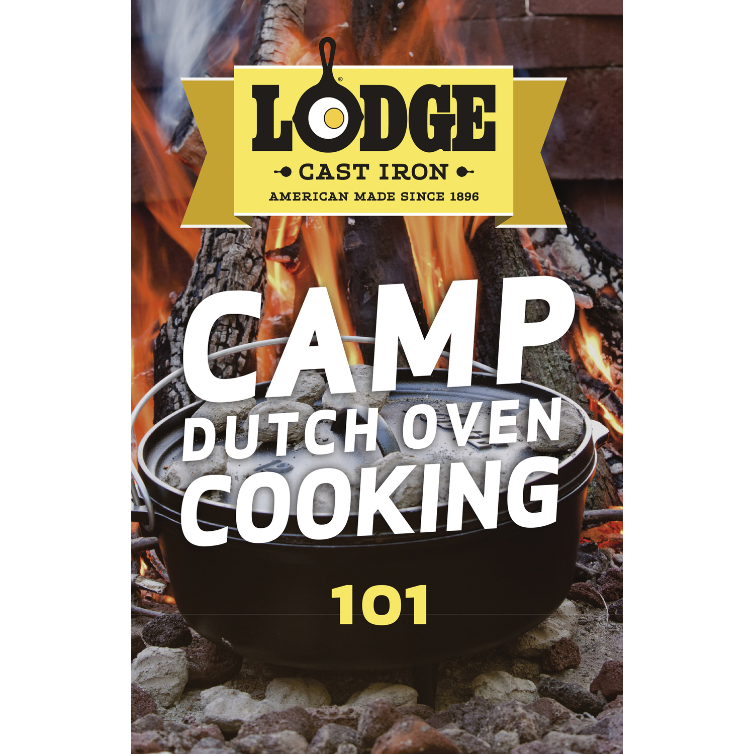 Lodge Dutch Oven Cooking 101 Cookbook Stine Home + Yard The Family